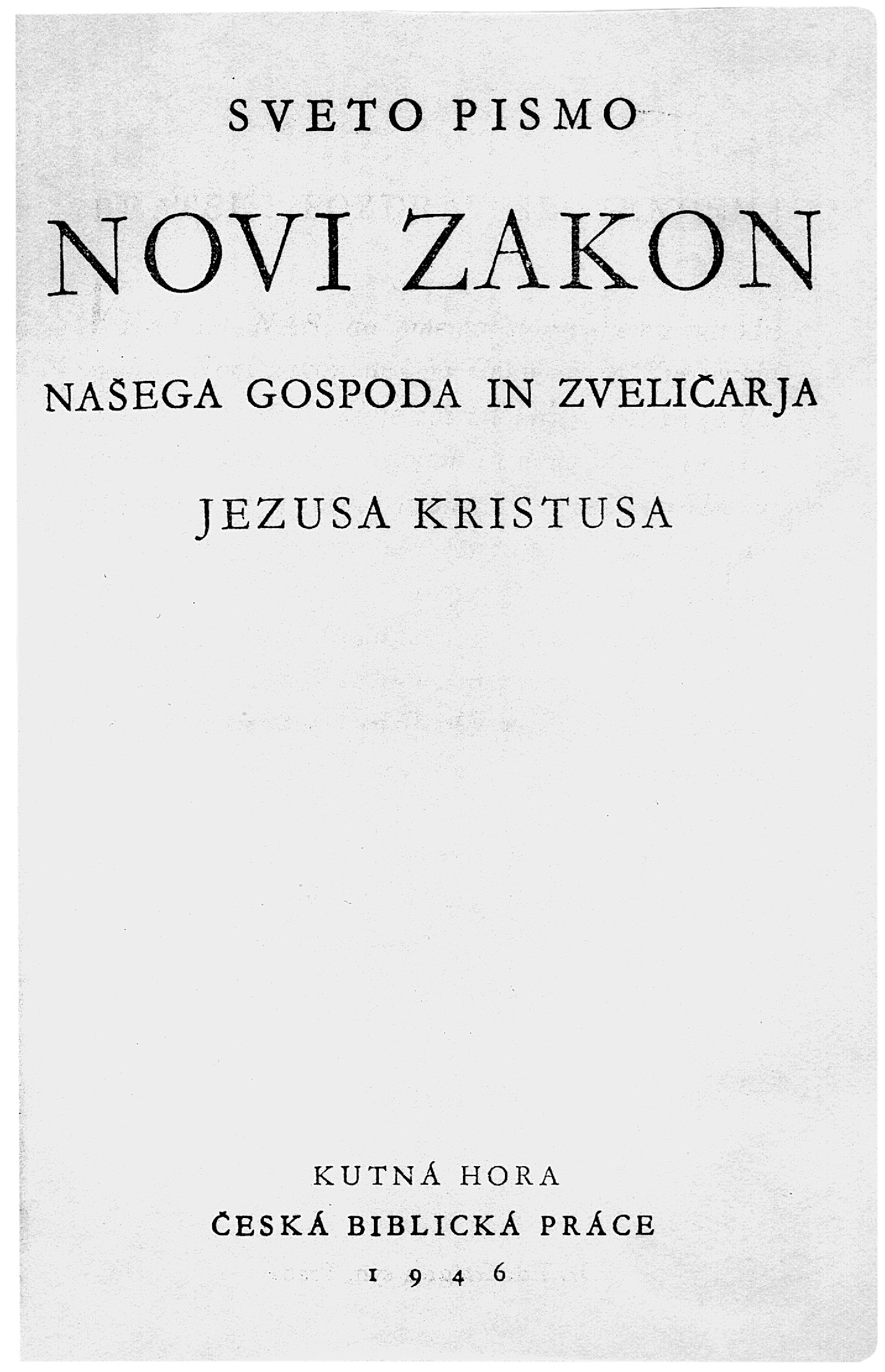 Popravljen in predelan Chráskov Novi zakon, 1946